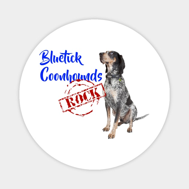 Bluetick Coonhounds Rock! Magnet by Naves